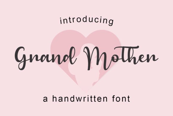 Grandmother: A Script Font That Speaks Volumes